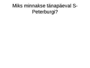 Uurimustöö Eestlased Peterburis #4