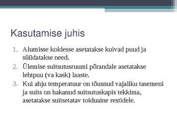 Suitsuahjud #6
