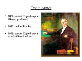 Hans Christian Oersted - Esitlus #5