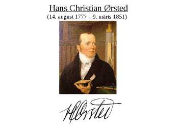 Hans Christian Oersted - Esitlus