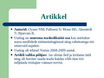 Seosed väsimuse-ärevuse-depressiooni-unisuse-unetuse ning öötöö vahel norra meditsiiniliste õdede näidisel #2