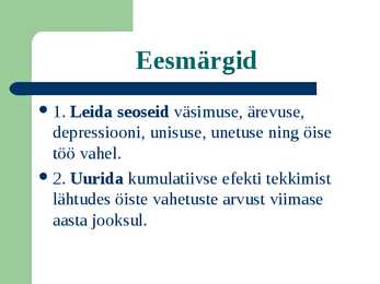 Seosed väsimuse-ärevuse-depressiooni-unisuse-unetuse ning öötöö vahel norra meditsiiniliste õdede näidisel #4