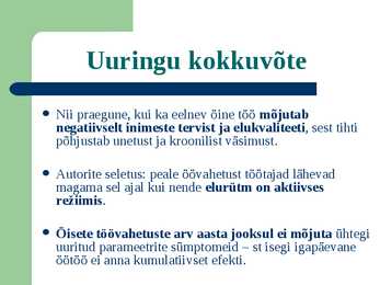 Seosed väsimuse-ärevuse-depressiooni-unisuse-unetuse ning öötöö vahel norra meditsiiniliste õdede näidisel #10