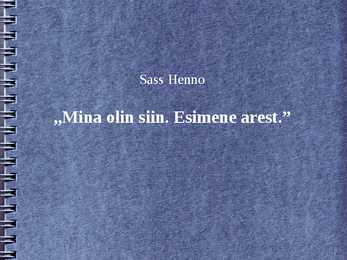 -Mina olin siin-Esimene arest-