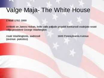 Valge Maja- The White House powerpoint esitlus #2