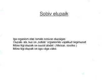 ORGANISM JA ELUPAIK #2