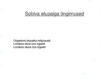 ORGANISM JA ELUPAIK #3