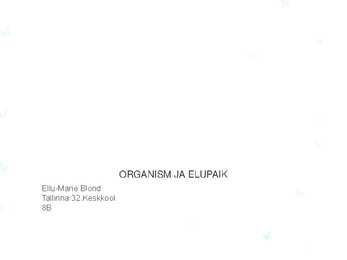 ORGANISM JA ELUPAIK