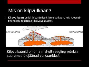 Vulkaanid-Kilpvulkaanid #4