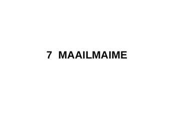Ajalugu 7 Maailmaime