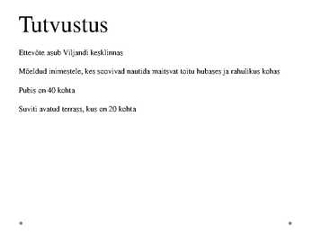 Mulgi Pubi väljamõeldud toitlustusettevõte #3