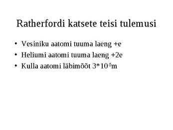 Aatomi ja tuumafüüsika #14