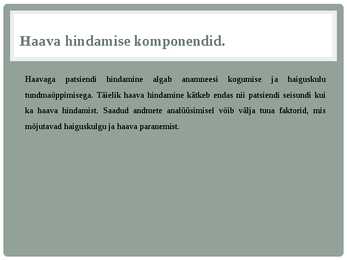 HAAVA ja haavandi hindamine #2