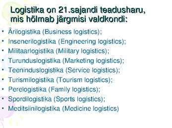 MIS ON LOGISTIKA #2