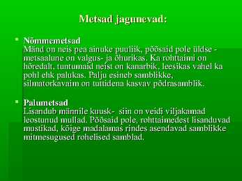 Metsad #5