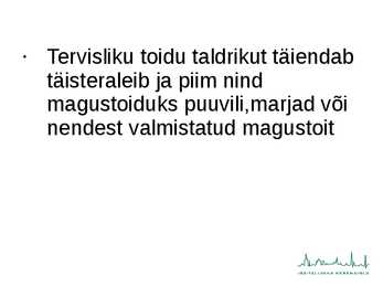 PATSIENDI TOITMINE JA RAVIMITE MANUSTAMINE #7