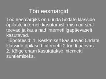 Interneti kasutamine 5ndate klasside õpilaste seasuurimustöö kaitsmine #2