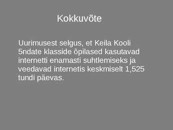 Interneti kasutamine 5ndate klasside õpilaste seasuurimustöö kaitsmine #7