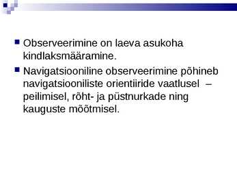 Laevajuhid- navigatsioon #65