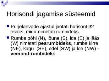 Laevajuhid- navigatsioon #8