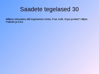 Kuldvillak-Telesaated #47