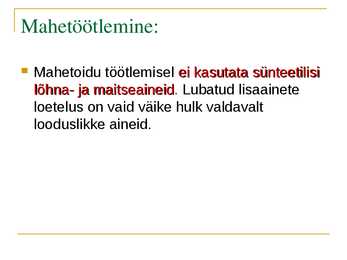 Ökoloogiline ehk mahepõllumajandus #8