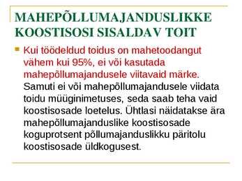Ökoloogiline ehk mahepõllumajandus #9