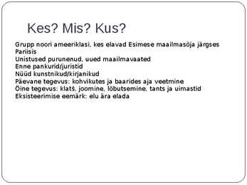 Hemingway-Ja päike tõuseb taas-powerpoint esitlus #3