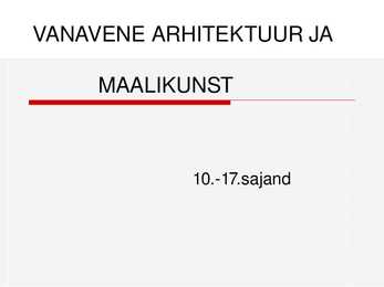 Vanavene arhitektuur ja maalikunst