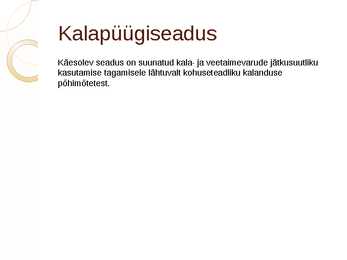 Kalapüügiseadus #2