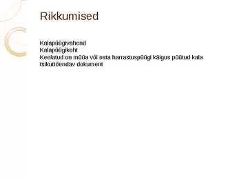 Kalapüügiseadus #4