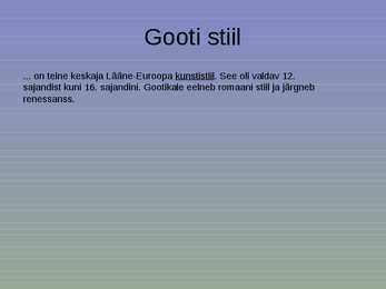 Gooti kunst #2