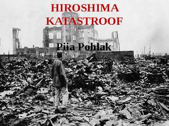 HIROSHIMA KATASTROOF