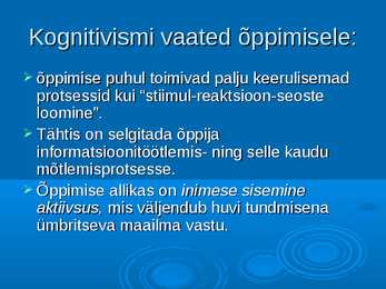 Biheivioristlikud ja kognitiivsed õppimisteooriad #8