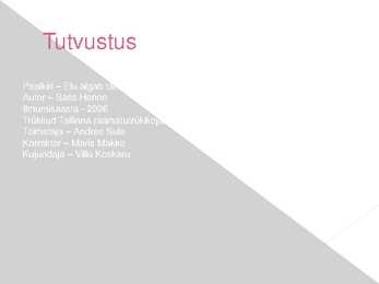 Sass henno elu algab täna-powerpoint #2