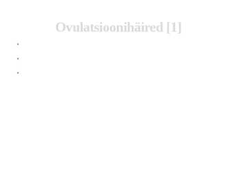 Naise viljatuse põhjused #4