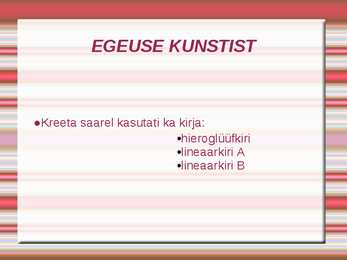 Egeuse kultuur ja kunst #14