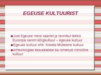 Egeuse kultuur ja kunst #4