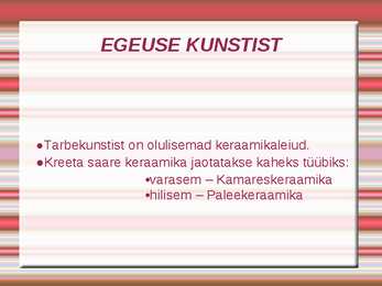 Egeuse kultuur ja kunst #46