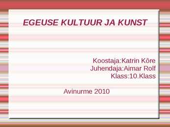 Egeuse kultuur ja kunst