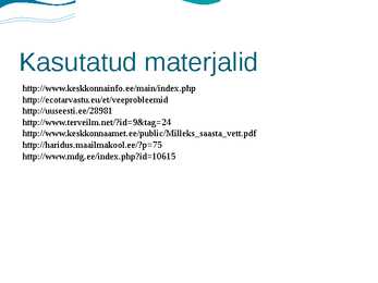 Veeprobleemid-nende põhjused ja tagajärjed ning võimalikud #13
