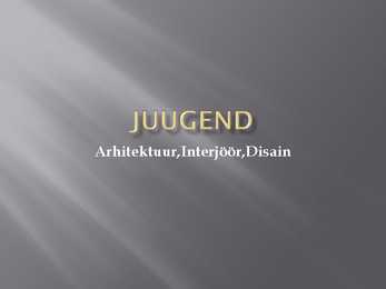 Juugend-Arhitektuur Interjöör Disain