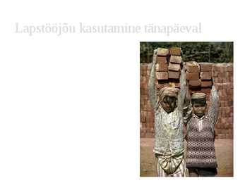 Lapstööjõu kasutamine ning nüüdisaegne orjakaubandus #6