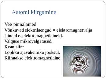 Aatomi kiirgamine #2