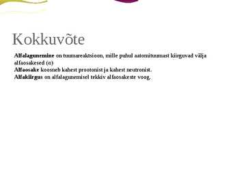 Alfalagunemine ja alfakiirgus #8