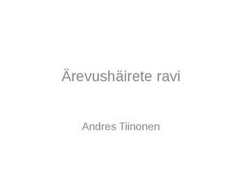 Ärevushäirete ravi