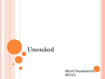 Unenäod powerpointi esitlus