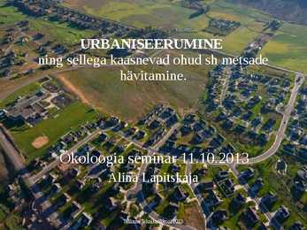 Urbaniseerumine ja sellega kaasnevad keskkonnaprobleemid