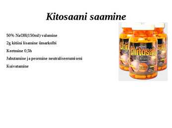 Kitosaan-selle omadused-kahjulikkus-poolt- ja vastuargumendid #9