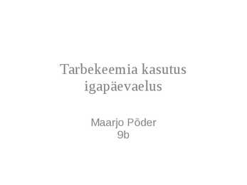 Tarbekeemia kasutus igapäevaelus